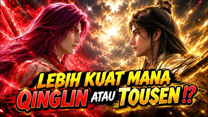 Lebih Kuat mana Kaisar Surgawi Qinglin atau Dewa Kuno Tuosen?😱