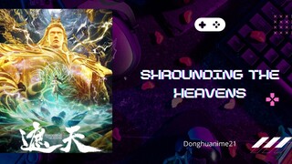 Shrounding The Heavens Eps 118