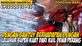 SANG UTUSAN DEWA KEMBALI UNTUK MEMBALAS DENDAM - Alur Cerita Renegade Immortal BAGIAN 5