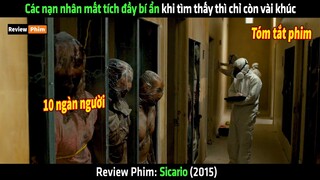 Các nạn nhân mất tích đầy bí ẩn khi tìm thấy thì chỉ còn vài khúc - tóm tắt phim Sicario