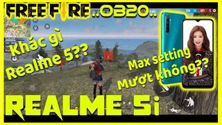 Garena Free Fire | Test Realme 5i chơi Free Fire OB20 Max Setting - Mượt không?? Khác gì Realme 5??