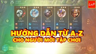 CHƠI CỜ LIÊN QUÂN TOP 1 - HƯỚNG DẪN CƠ BẢN DÀNH CHO NGƯỜI MỚI TẬP CHƠI CỜ LIÊN QUÂN | LnP