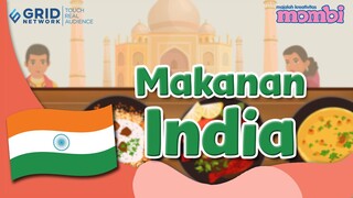 Mengenal Makanan India - Seri Makanan dari Seluruh Dunia