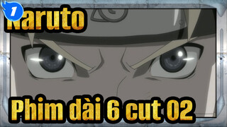 [Naruto |Phim dài 6] cut 02_1