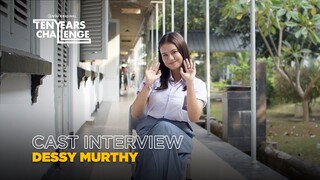 Ten Years Challenge | Cast Interview | Dessy Murthy as Edith
