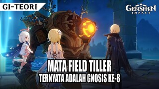 [TEORI] MATA FIELD TILLER TERNYATA GNOSIS KE-8 ? | TOP UP DI MABARIN.COM