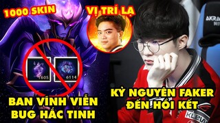 Update LMHT: Ăn ban vĩnh viễn vì bug Hắc Tinh, Kỷ nguyên Faker đã chấm hết, GAM Optimus vị trí lạ