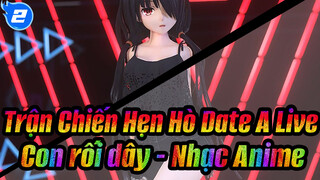 Trận Chiến Hẹn Hò Date A Live| Con rối dây - Stellar-Marionette_2