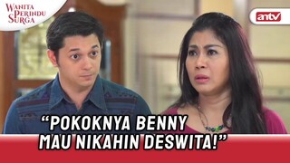 Waduh Benny Jadi Gini Gara2 Ilmu Hitam Calon Mertua! | Wanita Perindu Surga ANTV Eps 30 (2/6)