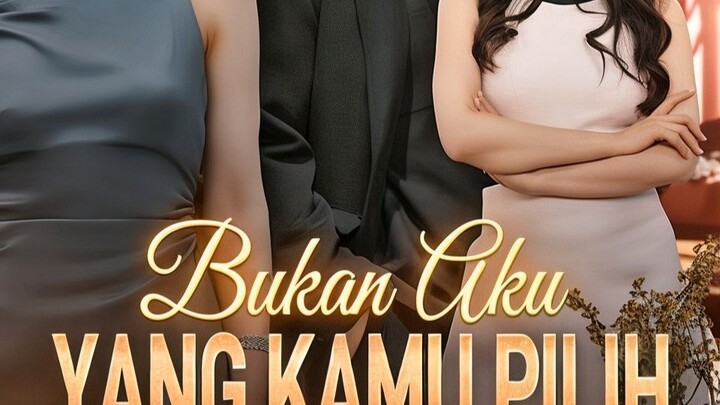 Bukan Aku yang Kamu Pilih | Part 1 Sub Indonesia {DramaKuy}