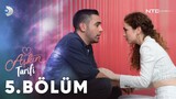Aşkın Tarifi VOSTFR - Episode 05