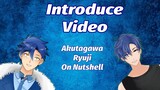 Let Me Introduce Myself (Video Perkenalan Akutagawa Ryuji)