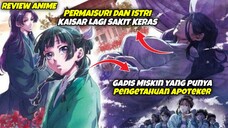 Dengan Ilmu Apotekernya, Gadis ini pun Diangkat Menjadi Permaisuri Terfavorit Kaisar - Review Anime