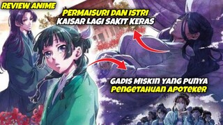 Dengan Ilmu Apotekernya, Gadis ini pun Diangkat Menjadi Permaisuri Terfavorit Kaisar - Review Anime