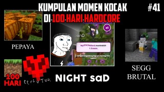 Kumpulan MOMEN KOCAK di 100 HARI MINECRAFT dan TERKUTUK HARDCORE !! Part 41