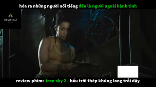 REVIEW PHIM : Bầu trời thép (p2) #rvphimkhoahoc
