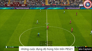 những cuộc đụng độ hùng hồn trên PES21 #55