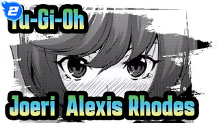 [Yu-Gi-Oh A5] Pertempuran Seru Peran Pendukung| Joeri& Alexis Rhodes_2