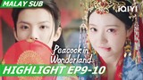 Li Muyang memikirkan Hua Ni setiap saat😄 | Peacock in Wonderland 孔雀圣使请动心 EP9-10 | iQIYI Malaysia