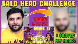 Try Not To Laugh Challenge | Indian Memes | You Laugh You Shave Your Head