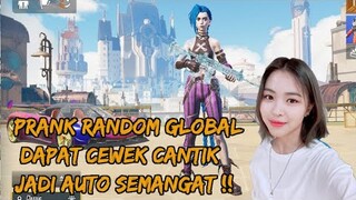 PRANK RANDOM GLOBAL MALAH DAPAT CEWEK CANTIK , LANGSUNG JADI SEMANGAT - PUBG MOBILE