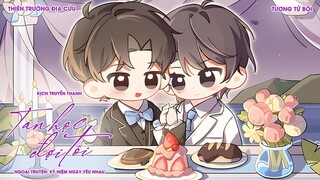 VIETSUB | KTT | TAN HỌC ĐỢI TÔI || NGOẠI TRUYỆN ✢ KỶ NIỆM NGÀY YÊU NHAU