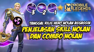 CATAT❗TANGGAL RILIS HERO NOLAN + PENJELASAN SKILL NOLAN HERO BARU ASSASSIN❗TUTORIAL NOLAN TERBARU