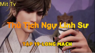 Thủ Tịch Ngự Linh Sư_Tập 19-Long mạch