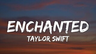 Taylor Swift - Enchanted (Lyrics)