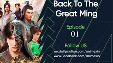 Back to the Great Ming Episode 1 English Sub