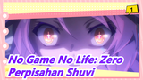 [No Game No Life: Zero] Perpisahan Shuvi_1
