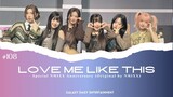 NMIXX (엔믹스) 'Love Me Like This' Special NMIXX 2nd Anniversary Project Cover by Lilac Milky Way #108