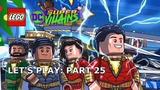 LEGO DC Super-Villains #25 - SHAZAM! Movie Pack 2 - Sivana Showdown- Let's Play