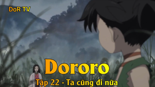 Dororo Tập 22 - Ta cũng đi nữa