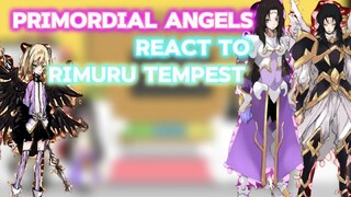 Primordial angels react to Rimuru tempest || Gacha reaction || My au || part ?