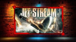 JET STREAM Full Movie _ Disaster Movies