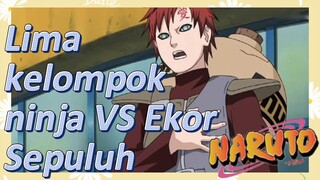 Lima kelompok ninja VS Ekor Sepuluh