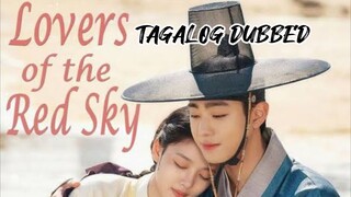 Lovers Of The Red Sky 11 TAGALOG DUBBED