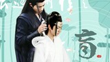 [The Untamed] Fan-made Drama Of Lan Wangji & Wei Wuxian
