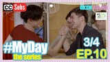 MY DAY The Series [w/Subs] | Episode 10 [3/4]