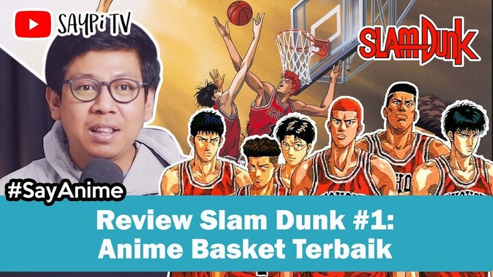 Anime Basket Terbaik Sepanjang Masa | Slam Dunk #1