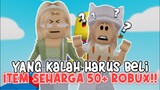 YANG KALAH HARUS BELI ITEM SEHARGA 50 ROBUX KEATAS!!😱 GA BOLEH MATI 2× 😲 |ROBLOX INDONESIA 🇮🇩 |