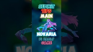 Sedikit tips main Novaria di early game ✍️🙌 #contentcreatormlbb #wiamungtzy #novaria #earlygame