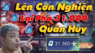 Liên Quân | Lại Lên Cơn Nghiện Phá 31.000 Quân Huy - Bay Ngay Tháng Lương