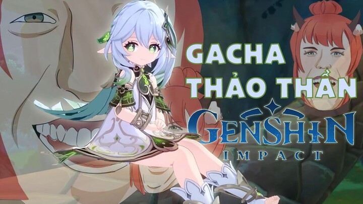 GACHA THẢO THẦN NHƯNG NÓ LẠ LẮM...