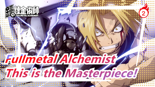 Fullmetal Alchemist | This is the Masterpiece!_2