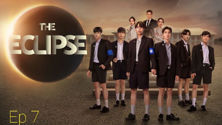 🇹🇭 The Eclipse Ep 7 (2022) - Eng Sub