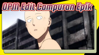 OPM Edit Campuran Epik