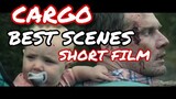 Cargo The Best Short Film | “If You’re Still Alive Remember Your Dad”
