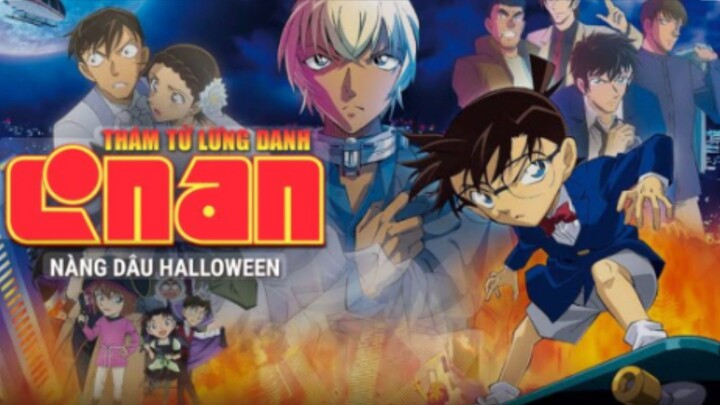 Thám tử lừng danh Conan movie 25: Nàng dâu Halloween - Vietsub